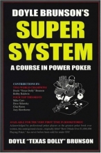 Cover art for Doyle Brunson's Super System: A Course in Power Poker, 3rd Edition