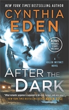 Cover art for After the Dark: A Novel of Romantic Suspense The Gathering Dusk Bonus (Killer Instinct)