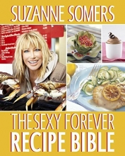 Cover art for The Sexy Forever Recipe Bible