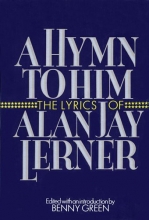 Cover art for A Hymn to Him: The Lyrics of Alan Jay Lerner