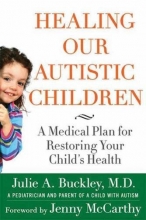 Cover art for Healing Our Autistic Children: A Medical Plan for Restoring Your Child's Health