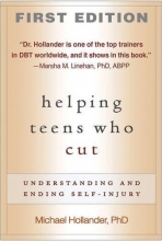 Cover art for Helping Teens Who Cut, First Edition: Understanding and Ending Self-Injury