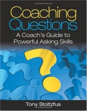 Cover art for Coaching Questions: A Coach's Guide to Powerful Asking Skills
