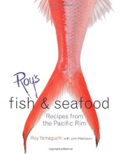 Cover art for Roy's Fish and Seafood: Recipes from the Pacific Rim