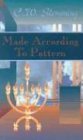 Cover art for Made According to Pattern: A Study of the Tabernacle in the Wilderness