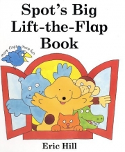Cover art for Spot's Big Lift the Flap Book
