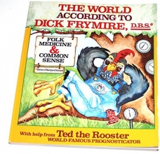 Cover art for The World According to Dick Frymire: Folk Medicine and Common Sense