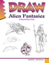 Cover art for Draw Alien Fantasies: A step-by-step guide