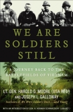 Cover art for We Are Soldiers Still: A Journey Back to the Battlefields of Vietnam