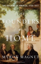 Cover art for The Founders at Home: The Building of America, 1735-1817