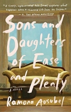 Cover art for Sons and Daughters of Ease and Plenty: A Novel