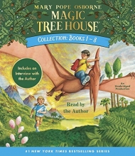 Cover art for Magic Tree House Collection: Books 1-8: Dinosaurs Before Dark, The Knight at Dawn, Mummies in the Morning, Pirates Past Noon, Night of the Ninjas, ... the Amazon, and more! (Magic Tree House (R))