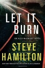 Cover art for Let it Burn (Alex McKnight #10)