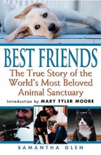 Cover art for Best Friends: The True Story of the World's Most Beloved Animal Sanctuary