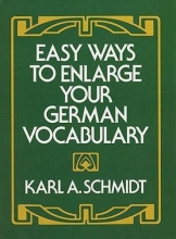 Cover art for Easy Ways to Enlarge Your German Vocabulary (Dover Dual Language German)