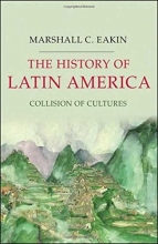 Cover art for The History of Latin America: Collision of Cultures (Palgrave Essential Histories Series)