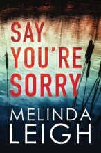 Cover art for Say You're Sorry (Morgan Dane)