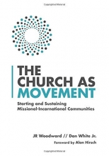Cover art for The Church as Movement: Starting and Sustaining Missional-Incarnational Communities