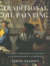 Cover art for Traditional Oil Painting: Advanced Techniques and Concepts from the Renaissance to the Present