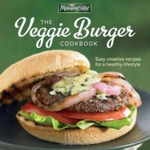 Cover art for Morningstar Farms The Veggie Burger Cookbook: Easy, Creative Recipes for a Healthy Lifestyle