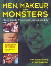 Cover art for Men, Makeup & Monsters: Hollywood's Masters of Illusion and FX