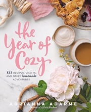 Cover art for The Year of Cozy: 125 Recipes, Crafts, and Other Homemade Adventures