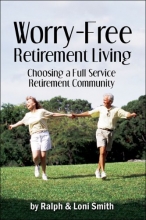 Cover art for Worry-Free Retirement Living: Choosing a Full-Service Retirement Community