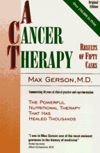 Cover art for A Cancer Therapy: Results of Fifty Cases and the Cure of Advanced Cancer by Diet Therapy : A Summary of 30 Years of Clinical Experimentation