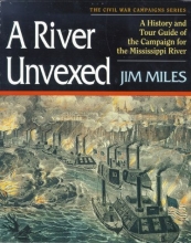 Cover art for A River Unvexed: A History and Tour Guide of the Campaign for the Mississippi River