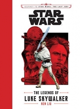 Cover art for Journey to Star Wars: The Last Jedi The Legends of Luke Skywalker (Star Wars: Journey to Star Wars: The Last Jedi)