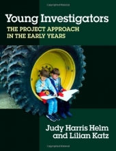 Cover art for Young Investigators: The Project Approach in the Early Years (Early Childhood Education Series)