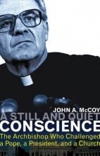 Cover art for A Still and Quiet Conscience: The Archbishop Who Challenged a Pope, a President, and a Church