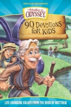 Cover art for 90 Devotions for Kids in Matthew: Life-Changing Values from the Book of Matthew (Adventures in Odyssey Books)