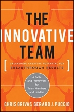 Cover art for The Innovative Team: Unleashing Creative Potential for Breakthrough Results
