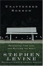 Cover art for Unattended Sorrow: Recovering from Loss and Reviving the Heart