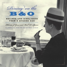 Cover art for Dining on the B&O: Recipes and Sidelights from a Bygone Age