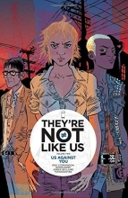 Cover art for They're Not Like Us Volume 2: Us Against You