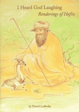 Cover art for I Heard God Laughing: Renderings of Hafiz
