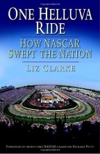 Cover art for One Helluva Ride: How NASCAR Swept the Nation