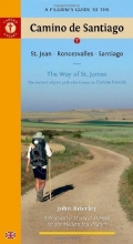 Cover art for A Pilgrim's Guide to the Camino de Santiago: The Way of St. James (Pilgrim's Guide to the Camino de Santiago: St. Jean,)