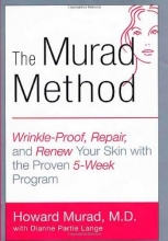 Cover art for The Murad Method: Wrinkle-Proof, Repair, and Renew Your Skin with the Proven 5-Week Program