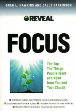 Cover art for Focus: The Top Ten Things People Want and Need from You and Your Church