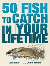 Cover art for 50 Fish to Catch in Your Lifetime