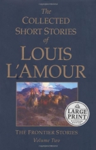 Cover art for The Collected Short Stories of Louis L'Amour: Volume 2 (Large Print)
