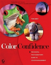Cover art for Color Confidence: The Digital Photographer's Guide to Color Management