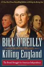 Cover art for Killing England: The Brutal Struggle for American Independence (Bill O'Reilly's Killing Series)