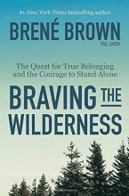 Cover art for Braving the Wilderness: The Quest for True Belonging and the Courage to Stand Alone