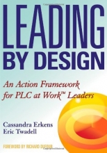 Cover art for Leading by Design: An Action Framework for PLC at Work Leaders