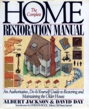 Cover art for The Complete Home Restoration Manual: An Authoritative, Do-It-Yourself Guide to Restoring and Maintaining the Older House