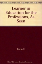 Cover art for Learner in Education for the Professions, As Seen